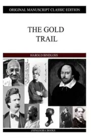 The Gold Trail by Harold Bindloss (English) Paperback Book