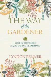 在飛比找博客來優惠-The Way of the Gardener: Lost 