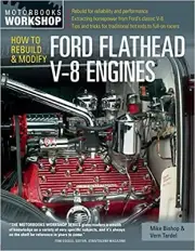 HOT ROD CARS BOOK,REBUILD MODIFY FORD FLATHEAD V 8 ENGINES MANUAL, NEW WORKSHOP