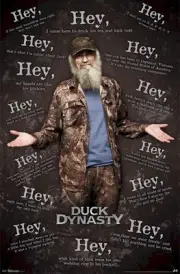 DUCK DYNASTY POSTER ~ SILAS ROBERTSON HEY QUOTES 22x34 TV Si Ice Tea & Kick Butt