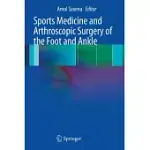 SPORTS MEDICINE AND ARTHROSCOPIC SURGERY OF THE FOOT AND ANKLE