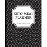 KETO MEAL PLANNER WEIGHT LOSS JOURNAL: THE KETO DIET FOOD LIST TO WRITE MEALS KETO MEASUREMENT NOTES TO HEALTHY KETOSIS AND INTERMITTENT FASTING WRITE