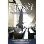 PRACTICING BALANCE: HOW CONGREGATIONS CAN SUPPORT HARMONY IN WORK AND LIFE