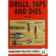 [Chris Lloyd Books] Drills Taps and Dies Workshop Practice Series Number 12