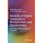 RELIABILITY OF ORGANIC COMPOUNDS IN MICROELECTRONICS AND OPTOELECTRONICS: FROM PHYSICS-OF-FAILURE TO PHYSICS-OF-DEGRADATION