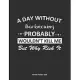 A Day Without Barbecuing Probably Wouldn’’t Kill Me But Why Risk It Monthly Planner 2020: Monthly Calendar / Planner Barbecuing Gift, 60 Pages, 8.5x11,