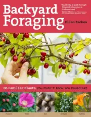 Backyard Foraging Book-65 Familiar Plants You Didn't Know You Could Eat-Preppers