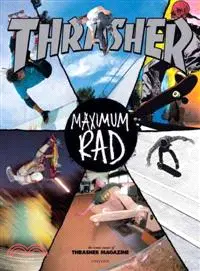 Maximum Rad ─ The Iconic Covers of Thrasher Magazine