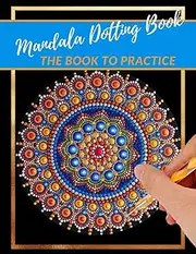 Mandala Dotting Book the Book to practice: different templates for coloring | how to draw a mandala | dot painting mandalas | point painting | dotting tools for painting rocks