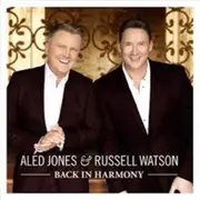Aled Jones And Russell Watson Back In Harmony CD