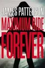 James Patterson Maximum Ride Forever (Hardback)