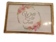 Walk by FAITH Picture in Frame