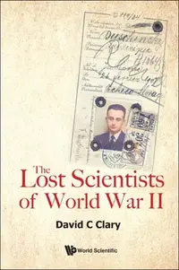 在飛比找誠品線上優惠-The Lost Scientists of World W