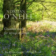 Chamber Works For Strings & Piano -The Bridge Quartet, Norman O'Neill, Michael CD