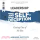 Leadership and Self-deception ― Getting Out of the Box