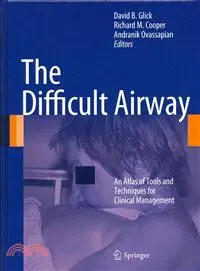 在飛比找三民網路書店優惠-The Difficult Airway—An Atlas 