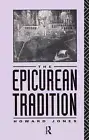 Epicurean Tradition by Howard Jones (English) Hardcover Book