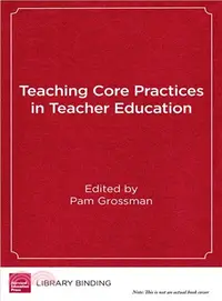 在飛比找三民網路書店優惠-Teaching Core Practices in Tea