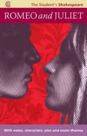 Romeo and Juliet - The Student's Shakespeare: With Notes, Characters, Plot and E