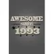 Awesome since 1993 notebook birthday gift: - 120 ruled pages 6