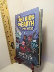 The Last Kids on Earth and the Cosmic Beyond /by Max Brallier