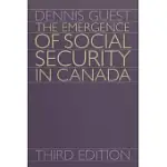THE EMERGENCE OF SOCIAL SECURITY IN CANADA