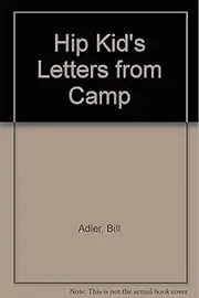 Hip Kid's Letters from Camp