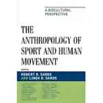 ANTHROPOLOGY OF SPORT AND HUMAN MOVEMENT