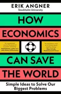 在飛比找博客來優惠-How Economics Can Save the Wor