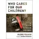 Who Cares for Our Children?: The Child Care Crisis in the Other America