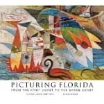 PICTURING FLORIDA: FROM THE FIRST COAST TO THE SPACE COAST