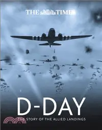 在飛比找三民網路書店優惠-The Times D-Day：The Story of t