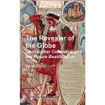 THE REVEALER OF THE GLOBE: CHRISTOPHER COLUMBUS & HIS FUTURE BEATIFICATION