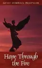 Hope Through the Fire by Gayle Heimbach Bradshaw (English) Paperback Book