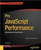 Pro Javascript Performance—Monitoring and Visualization