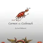 Carmen the Cockroach by Scott Robertson (English) Paperback Book