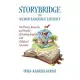 Storybridge to Second Language Literacy: The Theory, Research and Practice of Teaching English With Children’s Literature