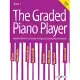 The Graded Piano Player Book 1: Well-known Tunes Specially Arranged by Leading Educationalists, Grade 1-2