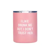 Say What - Thermal Lowball Tumbler: Drunk Me - Stainless Steel - Drinkware