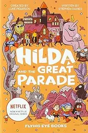 [Stephen Davies] Hilda and the Great Parade: 2
