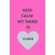 Keep Calm My Name Is: BlushNotes, 5