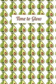 Glow Up Planner Notebook: (NB this is not a lined notebook)