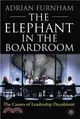 The Elephant in the Boardroom: The Causes of Leadership Derailment