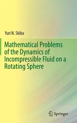 Mathematical Problems of the Dynamics of Incompressible Fluid on a Rotating Sphere