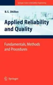 Applied Reliability and Quality: Fundamentals, Methods and Procedures (Springer