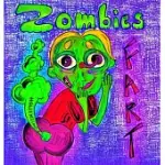 ZOMBIES FART: A SILLY ZOMBIE ORIGIN STORY