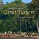 In Search of Africa's Great Tuskers