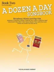 A Dozen a Day Songbook, Book 2: Early Intermediate Level: Broadway, Movie, and