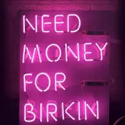 17" Need Money For Birkin Pink Neon Sign Gift Workshop Wall Handcraft Custom