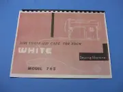 White Model 763 Sewing Machine Instruction Manual - Printed